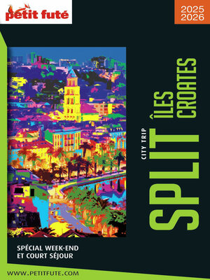 cover image of Guide Split / Iles Croates City Trip 2025/2026 City trip Petit Futé